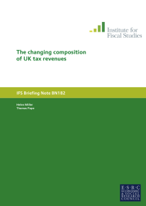 The changing composition of UK tax revenues 82 IFS Briefing Note BN1