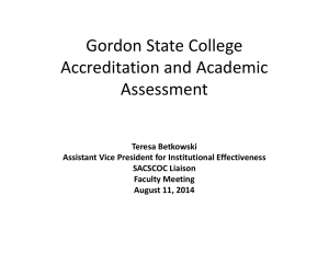 Gordon State College  Accreditation and Academic  Assessment