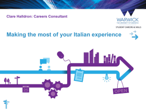 Making the most of your Italian experience Clare Halldron: Careers Consultant