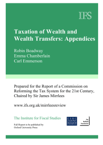 IFS  Taxation of Wealth and Wealth Transfers: Appendices