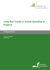 Long-Run Trends in School Spending in England IFS Report R115