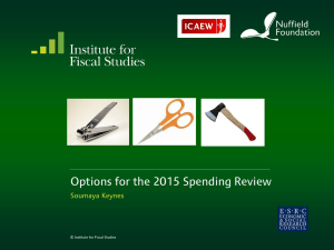Options for the 2015 Spending Review Soumaya Keynes