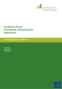 Scotland’s Fiscal Framework: Assessing the Agreement IFS Working Paper W16/05