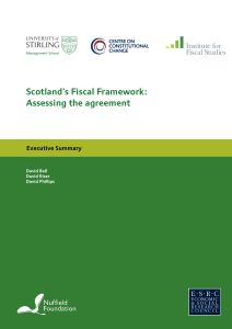 Scotland's Fiscal Framework: Assessing the agreement Executive Summary David Bell