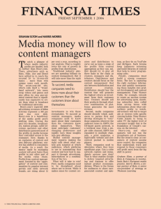 FINANCIAL TIMES Media money will flow to content managers