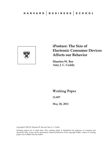 iPosture: The Size of Electronic Consumer Devices Affects our Behavior Working Paper