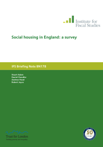 Social housing in England: a survey 78 IFS Briefing Note BN1 Stuart Adam