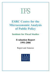 IFS ESRC Centre for the Microeconomic Analysis of Public Policy