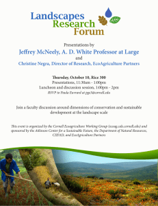 Landscapes Research Forum Jeffrey McNeely, A. D. White Professor at Large