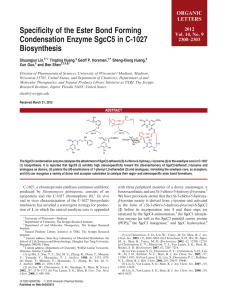 Specificity of the Ester Bond Forming Condensation Enzyme SgcC5 in C-1027 Biosynthesis ORGANIC