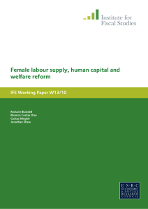 Female labour supply, human capital and welfare reform 10 IFS Working Paper W13/