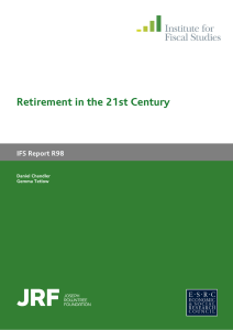Retirement in the 21st Century IFS Report R98 Daniel Chandler Gemma Tetlow