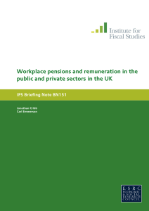 Workplace pensions and remuneration in the 151 IFS Briefing Note BN