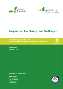 Corporation Tax Changes and Challenges 3 IFS Briefing Note BN16