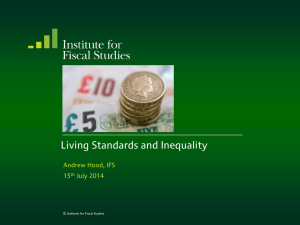 Living Standards and Inequality  Andrew Hood, IFS 15