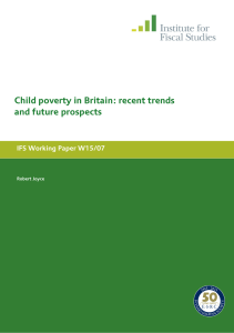 Child poverty in Britain: recent trends and future prospects
