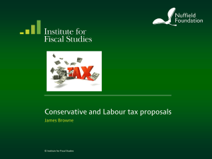 Conservative and Labour tax proposals  James Browne © Institute for Fiscal Studies