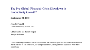 The Pre-Global-Financial-Crisis Slowdown in *  September 24, 2015