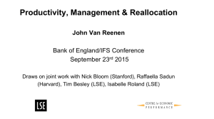 Productivity, Management &amp; Reallocation  John Van Reenen Bank of England/IFS Conference
