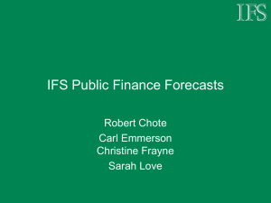 IFS Public Finance Forecasts Robert Chote Carl Emmerson Christine Frayne