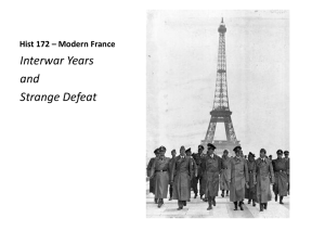 Interwar Years and Strange Defeat Hist 172 – Modern France