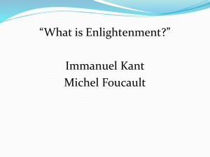 “What is Enlightenment?” Immanuel Kant Michel Foucault