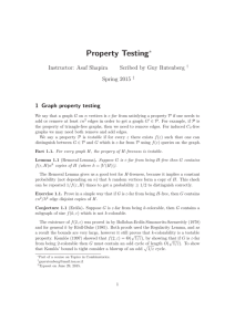 Property Testing ∗ Instructor: Asaf Shapira Scribed by Guy Rutenberg