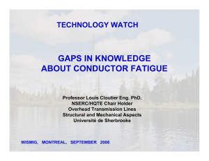 GAPS IN KNOWLEDGE ABOUT CONDUCTOR FATIGUE TECHNOLOGY WATCH