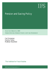 IFS Pension and Saving Policy  The Institute for Fiscal Studies