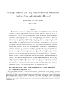 Policing Cannabis and Drug Related Hospital Admissions: Evidence from Administrative Records ∗