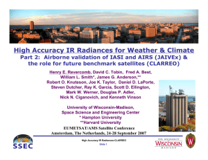 High Accuracy IR Radiances for Weather &amp; Climate