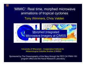 ‘MIMIC’: Real time, morphed microwave animations of tropical cyclones Morphed Integrated