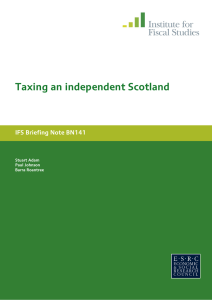 Taxing an independent Scotland  IFS Briefing Note BN141 Stuart Adam