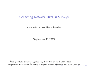 Collecting Network Data in Surveys Arun Advani and Bansi Malde