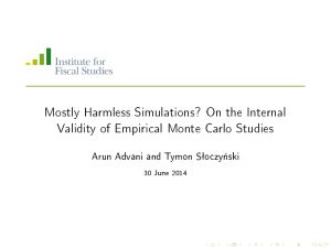 Mostly Harmless Simulations? On the Internal Arun Advani and Tymon Sªoczy«ski