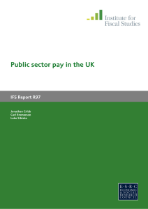 Public sector pay in the UK IFS Report R97 Jonathan Cribb Carl Emmerson