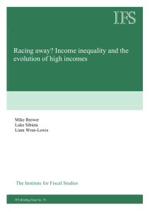 IFS  Racing away? Income inequality and the evolution of high incomes