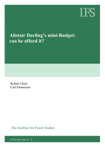 IFS  Alistair Darling’s mini-Budget: can he afford it?