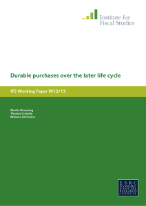 Durable purchases over the later life cycle IFS Working Paper W12/13