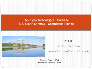 MTU Export Compliance Supporting Compliance in Research Michigan Technological University