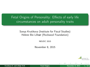 Fetal Origins of Personality: Eﬀects of early life