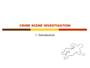 1. Introduction CRIME SCENE INVESTIGATION