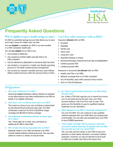 Frequently Asked Questions Can I have other insurance with an HSA?