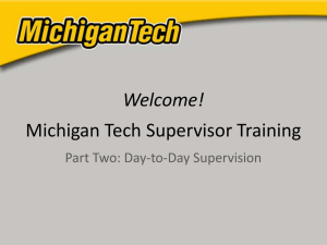 Welcome! Michigan Tech Supervisor Training Part Two: Day-to-Day Supervision