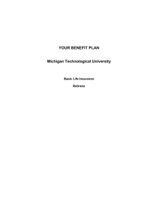 YOUR BENEFIT PLAN Michigan Technological University  Basic Life Insurance