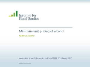 Minimum unit pricing of alcohol Andrew Leicester