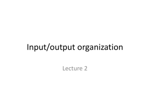 Input/output organization Lecture 2