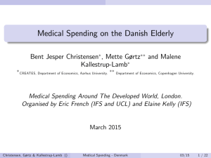 Medical Spending on the Danish Elderly and Malene Kallestrup-Lamb