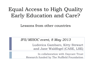 Equal Access to High Quality Early Education and Care?  1