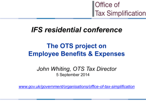 IFS residential conference The OTS project on Employee Benefits &amp; Expenses